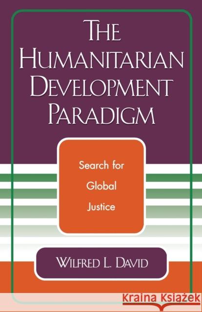 The Humanitarian Development Paradigm: Search for Global Justice