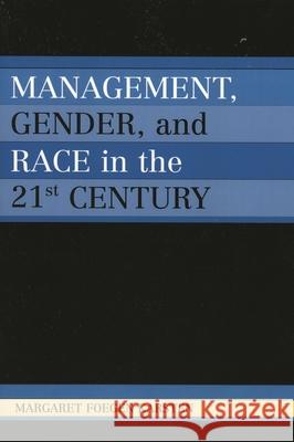 Management, Gender, and Race in the 21st Century