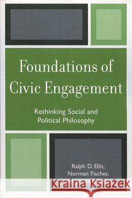 Foundations of Civic Engagement: Rethinking Social and Political Philosophy