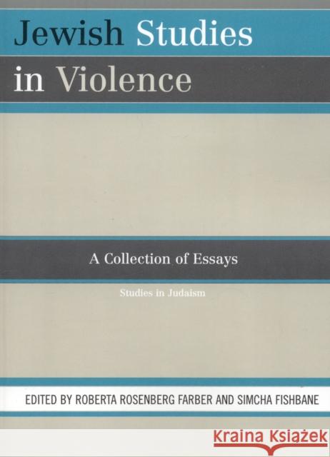 Jewish Studies in Violence: A Collection of Essays