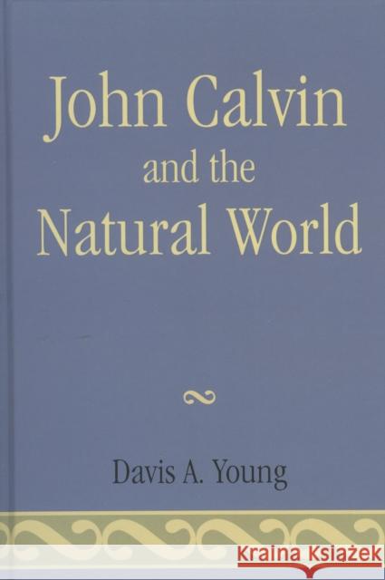 John Calvin and the Natural World