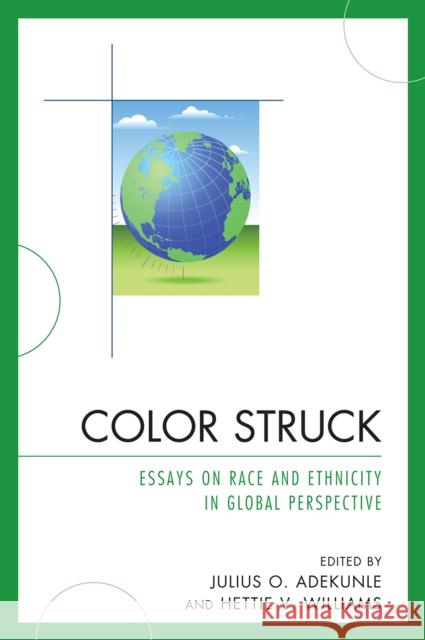 Color Struck: Essays on Race and Ethnicity in Global Perspective