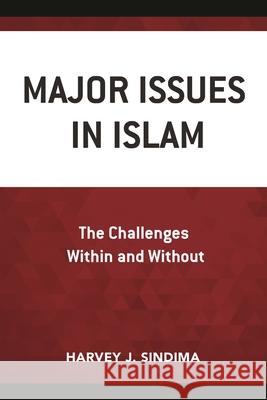 Major Issues in Islam: The Challenges Within and Without