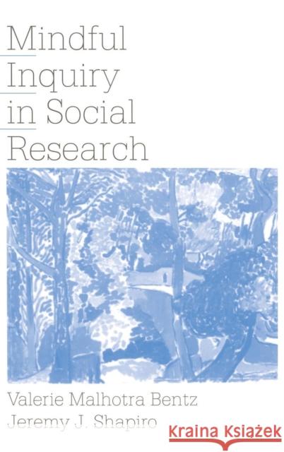 Mindful Inquiry in Social Research