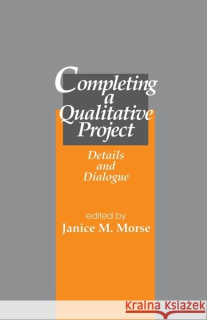 Completing a Qualitative Project: Details and Dialogue