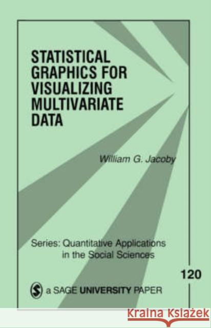 Statistical Graphics for Visualizing Multivariate Data, Volume 120