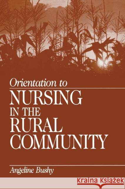 Orientation to Nursing in the Rural Community