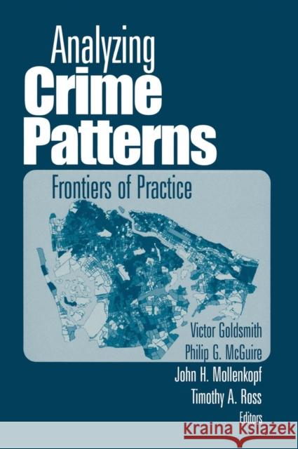 Analyzing Crime Patterns: Frontiers of Practice