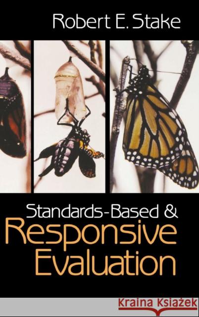 Standards-Based and Responsive Evaluation