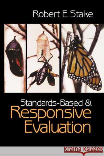 Standards-Based and Responsive Evaluation