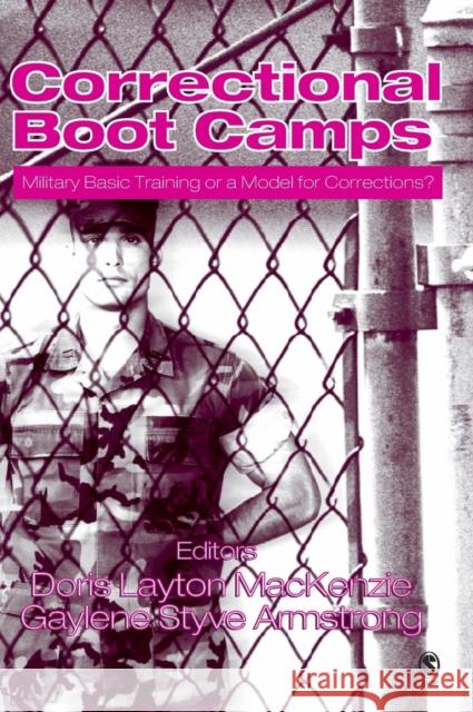 Correctional Boot Camps: Military Basic Training or a Model for Corrections?