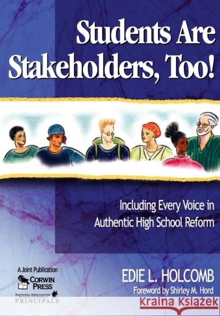 Students Are Stakeholders, Too!: Including Every Voice in Authentic High School Reform