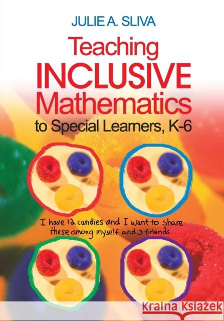 Teaching Inclusive Mathematics to Special Learners, K-6