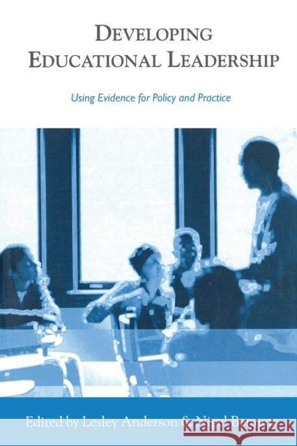 Developing Educational Leadership: Using Evidence for Policy and Practice