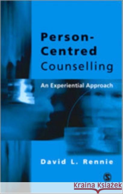 Person-Centred Counselling: An Experiential Approach
