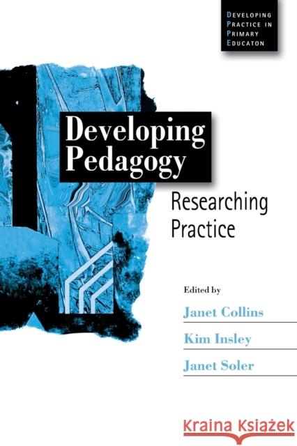 Developing Pedagogy: Researching Practice