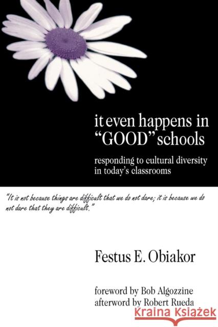 It Even Happens in Good Schools: Responding to Cultural Diversity in Today′s Classrooms