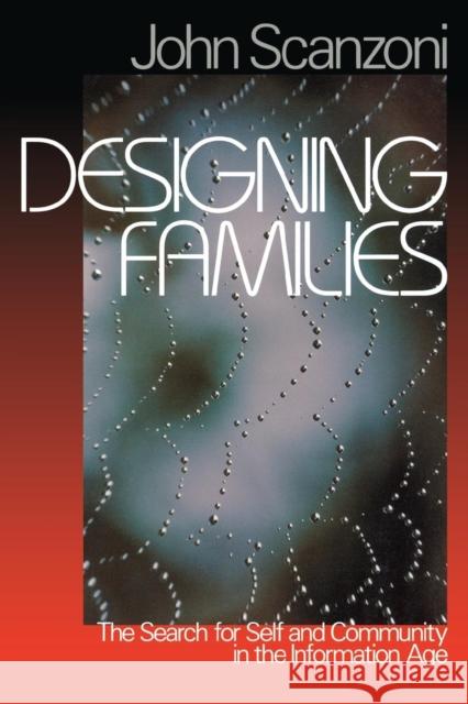 Designing Families: The Search for Self and Community in the Information Age