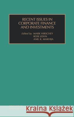 Recent Issues in Corporate Finance and Investments