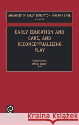 Early Education and Care, and Reconceptualizing Play