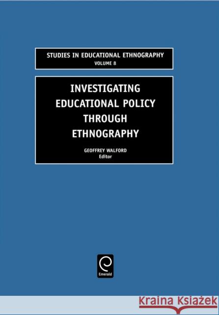 Investigating Educational Policy Through Ethnography