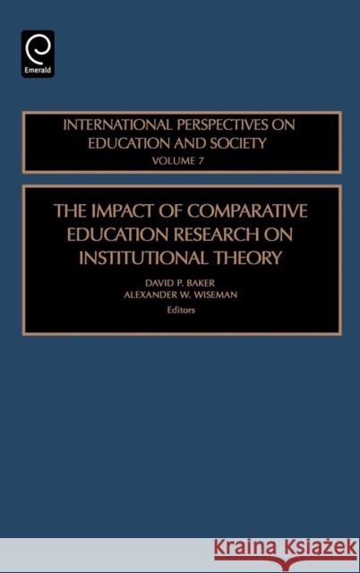 The Impact of Comparative Education Research on Institutional Theory