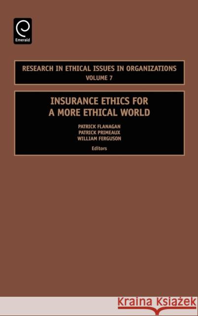 Insurance Ethics for a More Ethical World