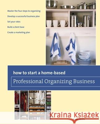 How to Start a Home-Based Professional Organizing Business