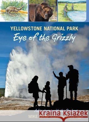 Yellowstone National Park: Eye of the Grizzly