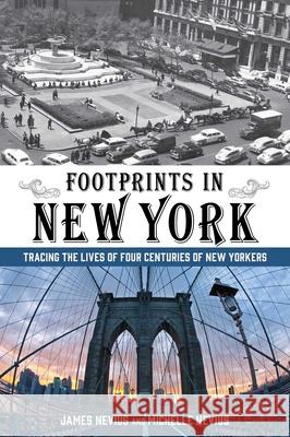 Footprints in New York: Tracing the Lives of Four Centuries of New Yorkers
