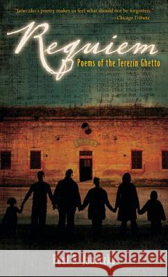 Requiem: Poems of the Terezin Ghetto