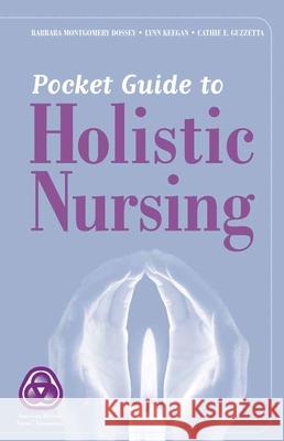Pocket Guide To Holistic Nursing