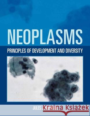 Neoplasms: Principles of Development and Diversity: Principles of Development and Diversity
