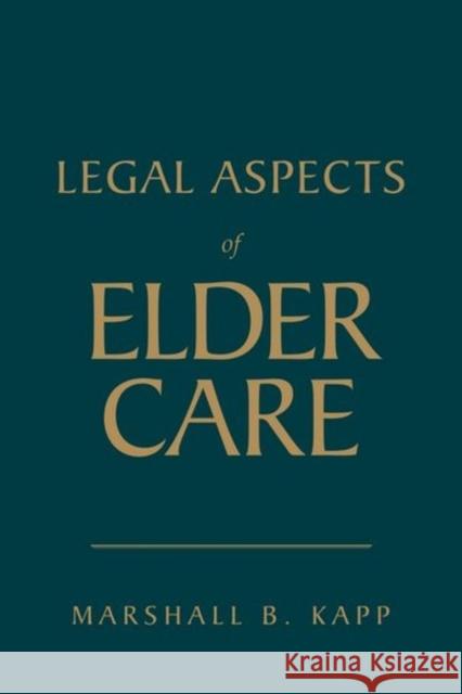 Legal Aspects of Elder Care