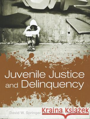 Juvenile Justice and Delinquency
