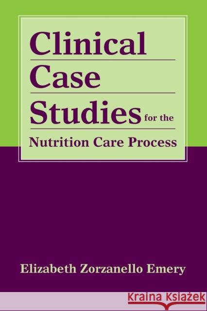 Clinical Case Studies for the Nutrition Care Process
