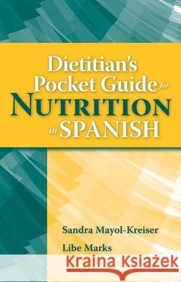 Dietitian's Pocket Guide for Nutrition in Spanish
