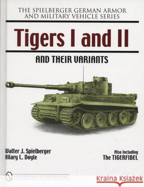 Tigers I and II and their Variants