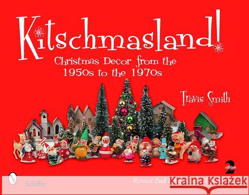 Kitschmasland!: Christmas Decor from the 1950s to the 1970s