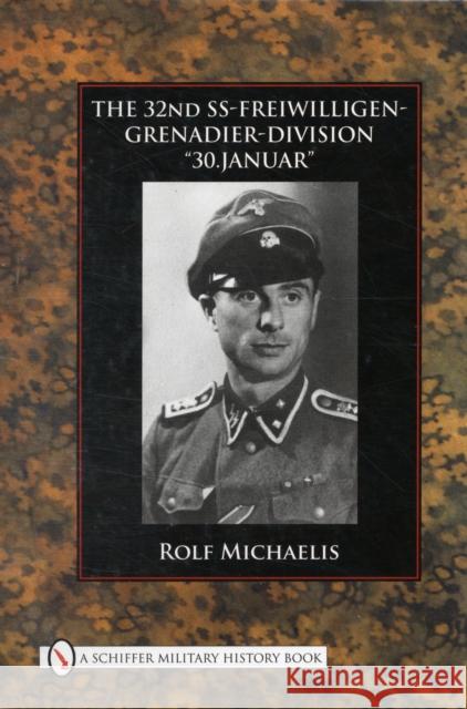 The 32nd Ss-Freiwilligen-Grenadier-Division: 