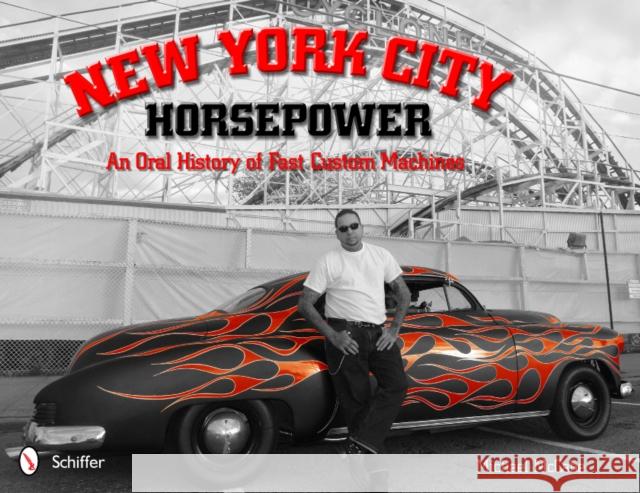 New York City Horsepower: An Oral History of Fast Custom Machines
