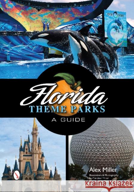 Florida Theme Parks: A Guide