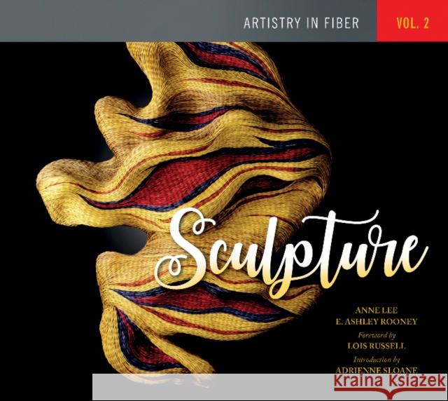 Artistry in Fiber, Vol. 2: Sculpture