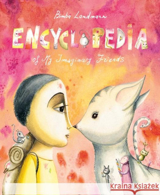 Encyclopedia of My Imaginary Friends