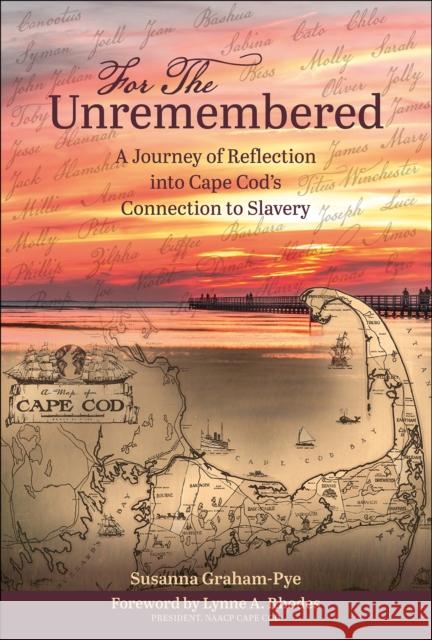 For the Unremembered: A Journey of Reflection Into Cape Cod's Connection to Slavery