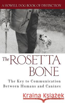 The Rosetta Bone: The Key to Communication Between Canines and Humans