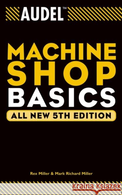 Audel Machine Shop Basics