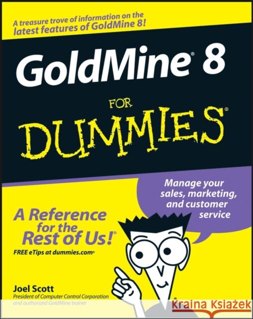 Goldmine 8 for Dummies