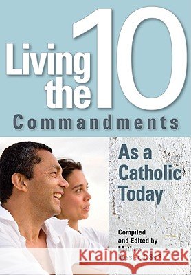 Living the Ten Commandments as a Catholi