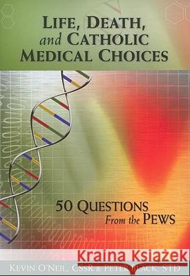 Life, Death, and Catholic Medical Choice